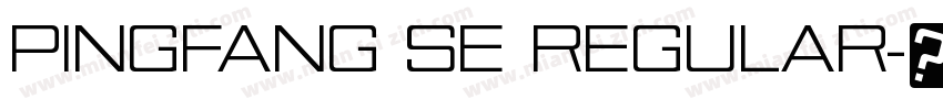PINGFANG SE REGULAR字体转换